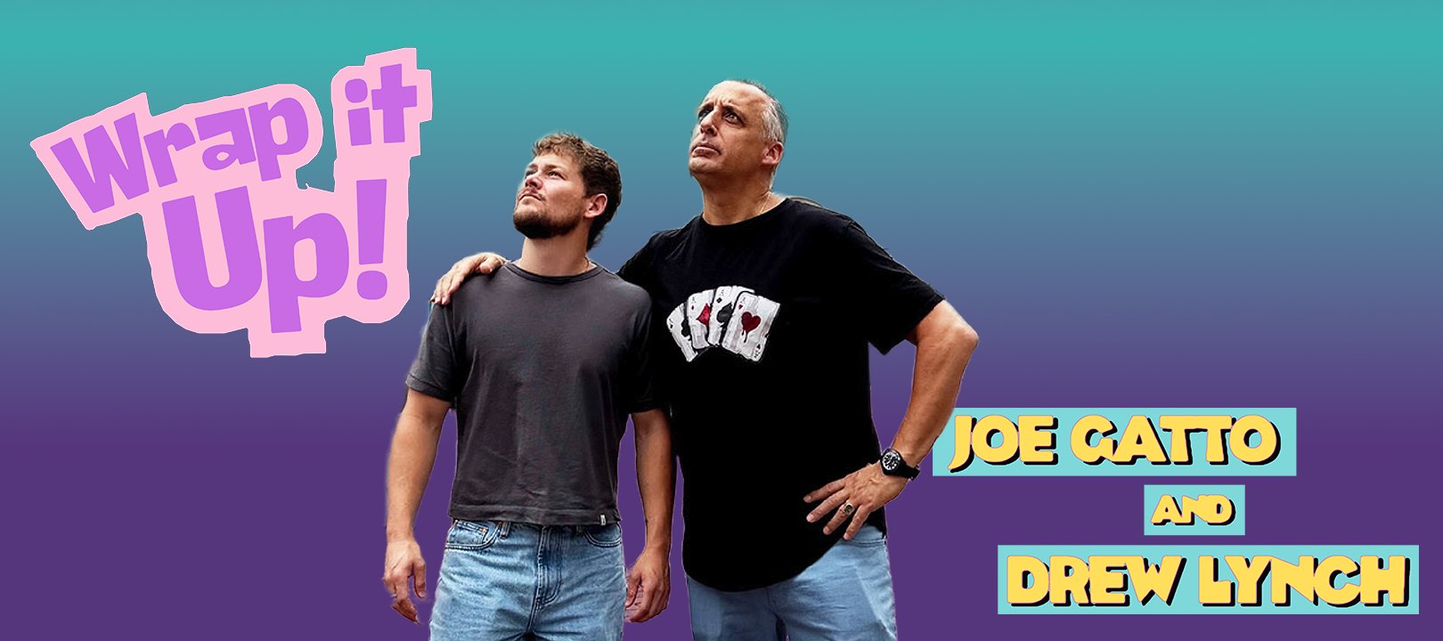 Joe Gatto and Drew Lynch - Wrap It Up! Tour